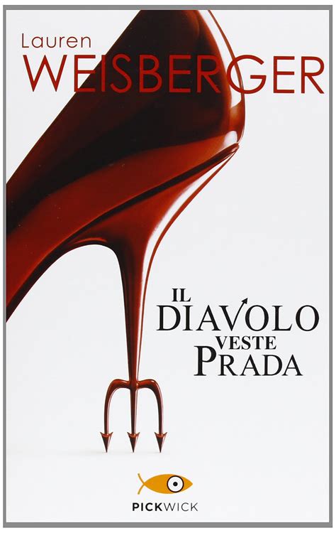 lauren weisberger il diavolo veste prada